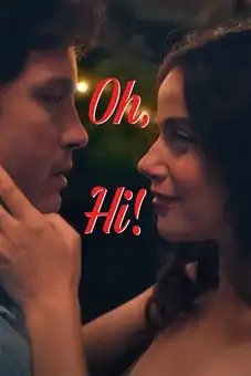 Oh, Hi! 2025